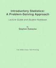 Introductory Statistics: Lecture Guide and Student Notebook