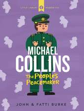 Michael Collins: Soldier and Peacemaker