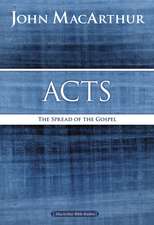 Acts: The Spread of the Gospel