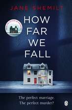 How Far We Fall: The perfect marriage. The perfect murder?