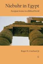 Niebuhr in Egypt: European Science in a Biblical World