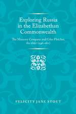 Exploring Russia in the Elizabethan Commonwealth