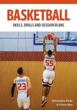 Basketball Skills, Drills and Session Plans