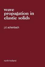 Wave Propagation in Elastic Solids