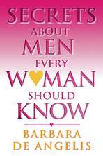 Secrets About Men Every Woman Should Know