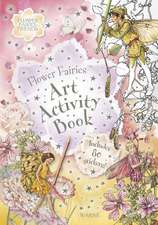 Flower Fairies Art Activity Book [With Stickers]