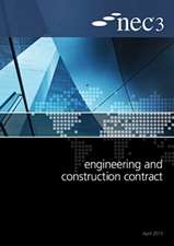 NEC3: Engineering and Construction Contract
