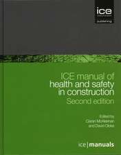 ICE Manual of Health and Safety in Construction