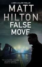 Hilton, M: False Move
