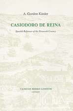 Casiodoro de Reina – Spanish Reformer of the Sixteenth Century