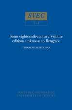 Some Eighteenth–Century Voltaire Editions Unknow – fourth edition, revised and much enlarged