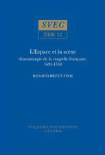 L′Espace et la scène – dramaturgie de la tragédie française, 1691–1759