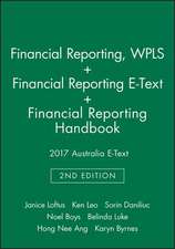 Financial Reporting, 2nd Edition Wpls + Financial Reporting, 2nd Edition E-Text + Financial Reporting Handbook 2017 Australia E-Text