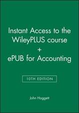 Instant Access to the Wileyplus Course + Epub for Accounting 10e