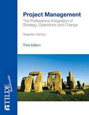 Project Management: The Professional Integration of Strategy, Operations and Change