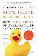 Lourie, B: Slow Death by Rubber Duck Fully Expanded and Upda