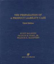 Preparation of a Product Liability Case, Third Edition