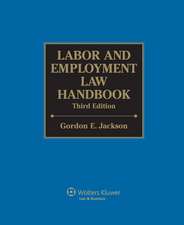 Labor and Employment Law Handbook, Third Edition