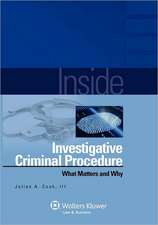 Inside Investigative Criminal Procedure: What Matters & Why