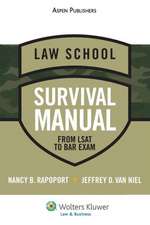 Law School Survival Manual: From LSAT to Bar Exam