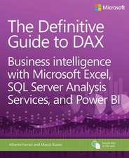 The Definitive Guide to Dax: Business Intelligence with Microsoft Excel, SQL Server Analysis Services, and Power Bi