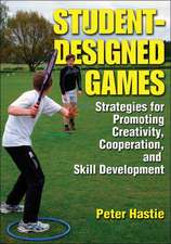 Student–Designed Games – Strategies for Promoting Creativity, Cooperation, and Skill Development