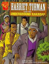 Harriet Tubman and the Underground Railroad