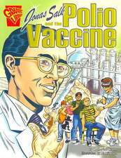 Jonas Salk and the Polio Vaccine