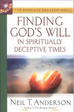 Finding God's Will in Spiritually Deceptive Times