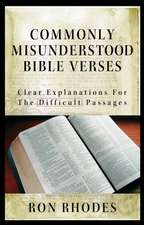 Commonly Misunderstood Bible Verses: Clear Explanations for the Difficult Passages