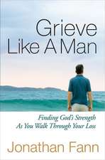 Grieve Like a Man