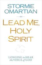 Lead Me, Holy Spirit