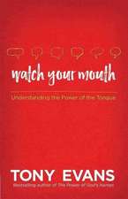 Watch Your Mouth