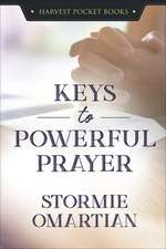 Keys to Powerful Prayer