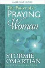 The Power of a Praying Woman Large Print