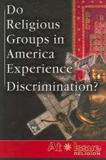 Do Religious Groups in America Experience Discrimination?