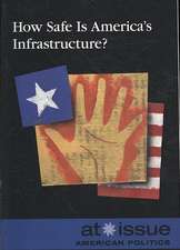 How Safe Is America's Infrastructure?