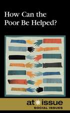 How Can the Poor Be Helped?