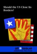 Should the US Close Its Borders?