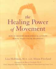 The Healing Power Of Movement: How To Benefit From Physical Activity During Your Cancer Treatment