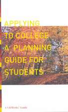 Applying To College: A Planning Guide For Students