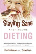 Staying Sane When You're Dieting