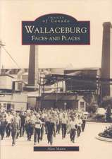 Wallaceburg: Faces and Places