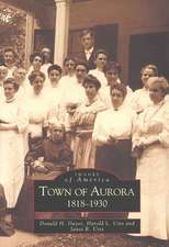 Town of Aurora, 1818-1930