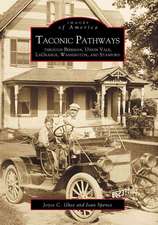 Taconic Pathways: Through Beekman, Union Vale, Lagrange, Washington, and Stanford