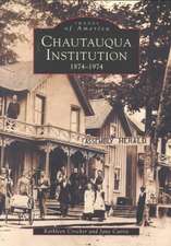 Chautauqua Institution: 1874-1974