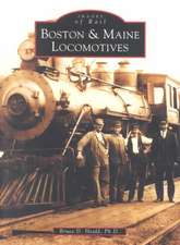 Boston & Maine Locomotives: The Road to Hartford