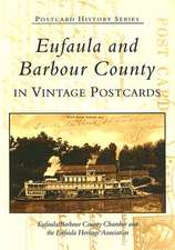 Eufaula and Barbour County: In Vintage Postcards