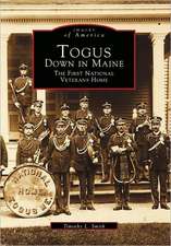 Togus, Down in Maine: The First National Veterans Home