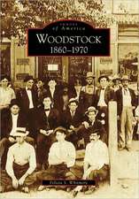 Woodstock: 1860-1970